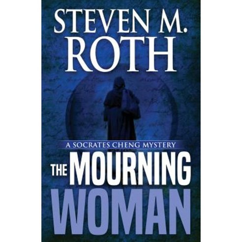 The Mourning Woman Paperback, Steven M. Roth