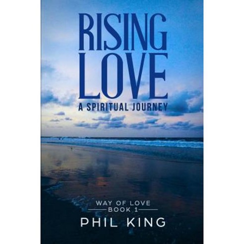 Rising Love: A Spiritual Journey Paperback, Twisted Hair Publications