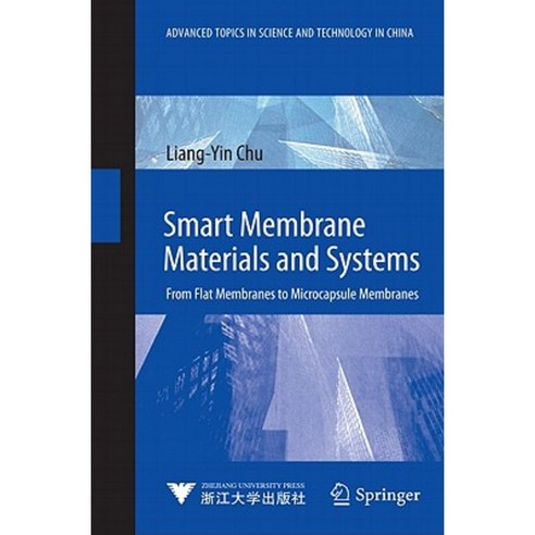 Smart Membrane Materials and Systems: From Flat Membranes to Microcapsule Membranes Hardcover, Springer