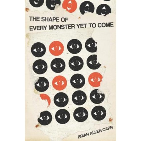 The Shape of Every Monster Yet to Come Paperback, Lazy Fascist Press