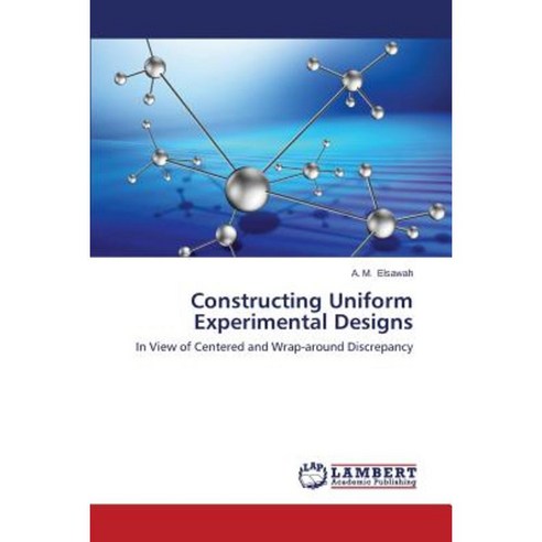 Constructing Uniform Experimental Designs Paperback, LAP Lambert Academic Publishing