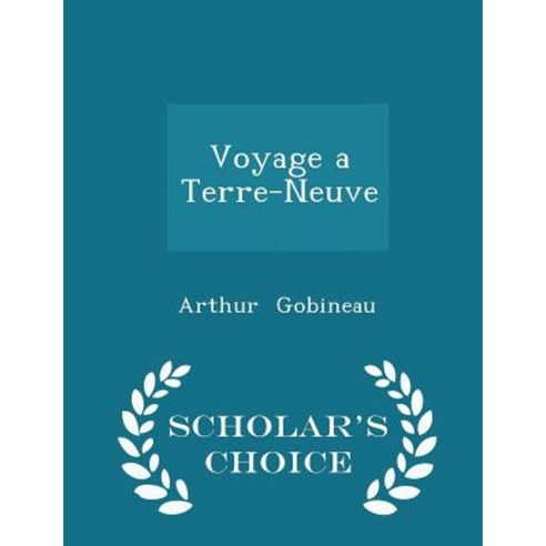 Voyage a Terre-Neuve - Scholar''s Choice Edition Paperback