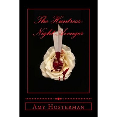 The Huntress: Night Avenger Paperback, Createspace