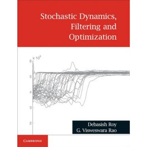 Stochastic Dynamics Filtering and Optimization Hardcover, Cambridge University Press