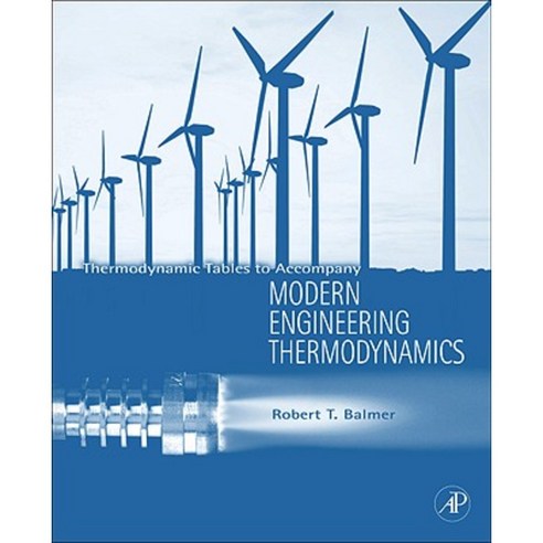Thermodynamic Tables to Accompany Modern Engineering Thermodynamics Paperback, Academic Press