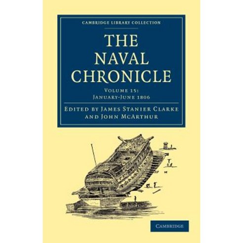 The Naval Chronicle - Volume 15, Cambridge University Press