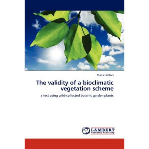 The Validity of a Bioclimatic Vegetation Scheme Paperback, LAP Lambert Academic Publishing
