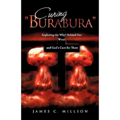 Curing "Burabura" Paperback, Xulon Press