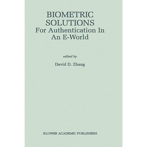 Biometric Solutions: For Authentication in an E-World Hardcover, Springer