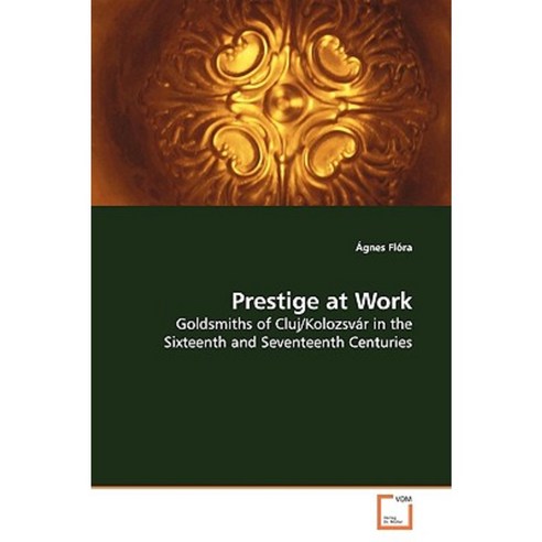 Prestige at Work Paperback, VDM Verlag