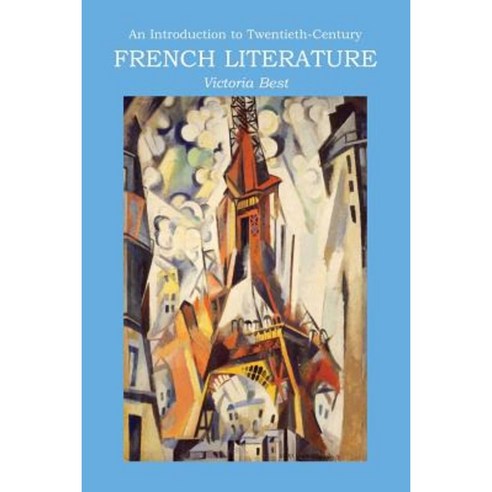 An Introduction to Twentieth-Century French Literature Paperback, Bristol Classical Press