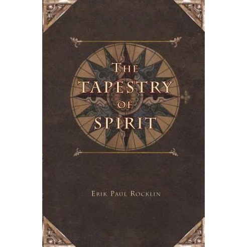 The Tapestry of Spirit Paperback, Elucidare Press