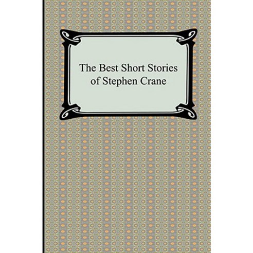 The Best Short Stories of Stephen Crane Paperback, Digireads.com
