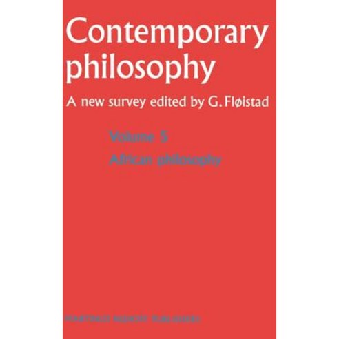 Volume 5: African Philosophy Hardcover, Springer