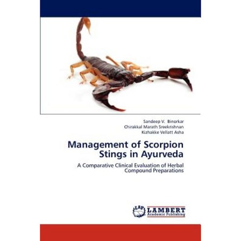 Management of Scorpion Stings in Ayurveda Paperback, LAP Lambert Academic Publishing