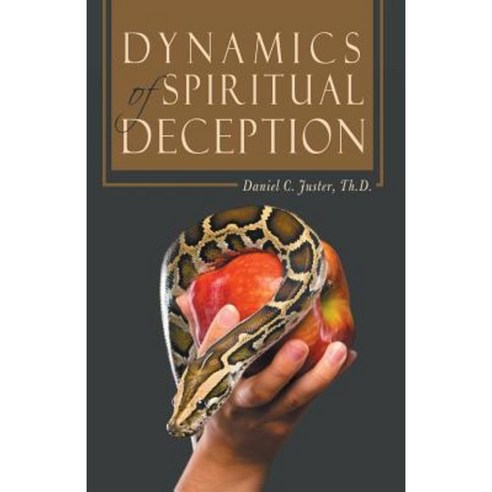 Dynamics of Spiritual Deception Paperback, WestBow Press
