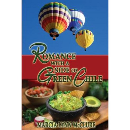 Romance with a Side of Green Chile Paperback, Distractions Ink