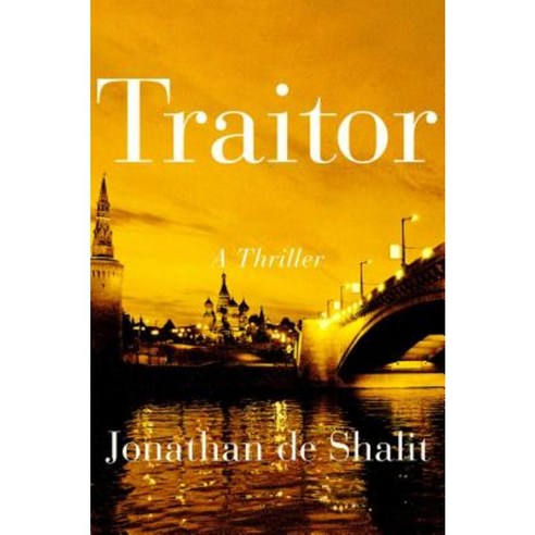 Traitor: A Thriller Hardcover, Atria Books