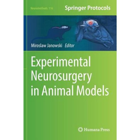Experimental Neurosurgery in Animal Models Hardcover, Humana Press