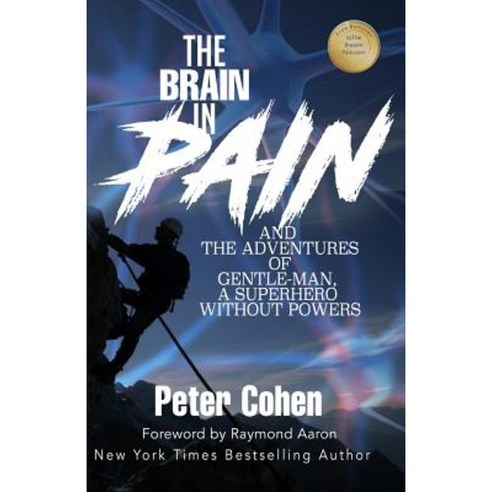 The Brain in Pain: The Adventures of Gentle-Man a Superhero Without Powers Paperback, 10-10-10 Publishing