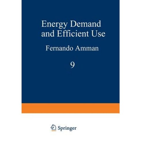 Energy Demand and Efficient Use Paperback, Springer