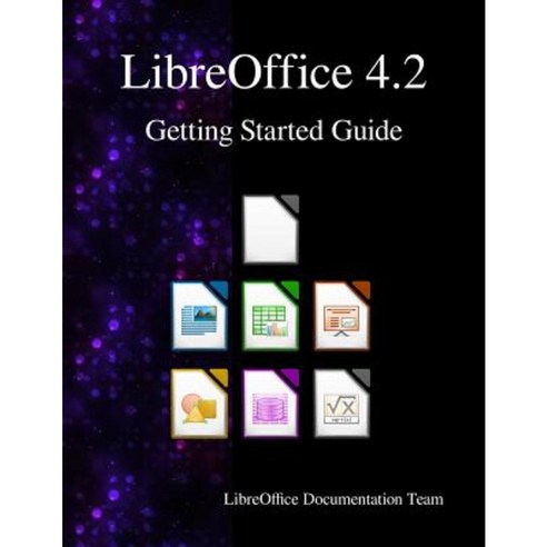 Libreoffice 4.2 Getting Started Guide Paperback, Samurai Media Limited