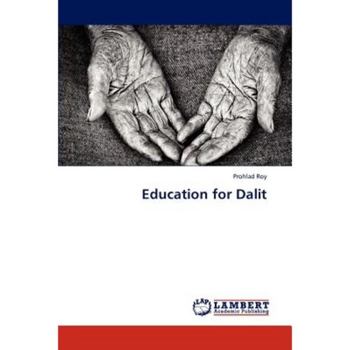 Education for Dalit Paperback, LAP Lambert Academic Publishing