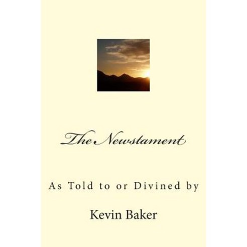 The Newstament: As Told to or Divined by Paperback, Createspace - 가격 변동 ...
