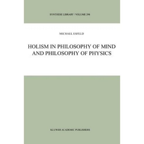 Holism in Philosophy of Mind and Philosophy of Physics Paperback, Springer
