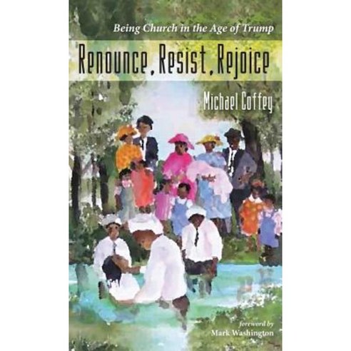 Renounce Resist Rejoice Hardcover, Resource Publications (CA)