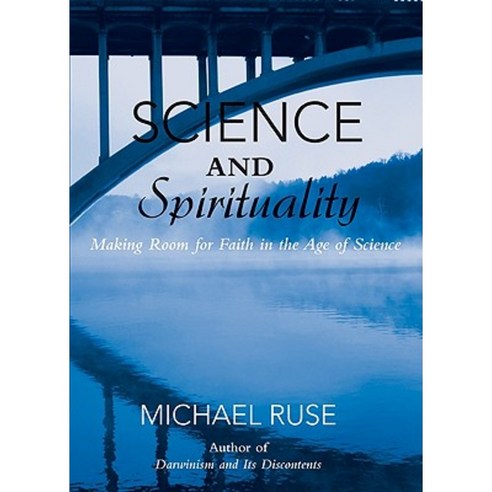 Science and Spirituality: Making Room for Faith in the Age of Science Hardcover, Cambridge University Press