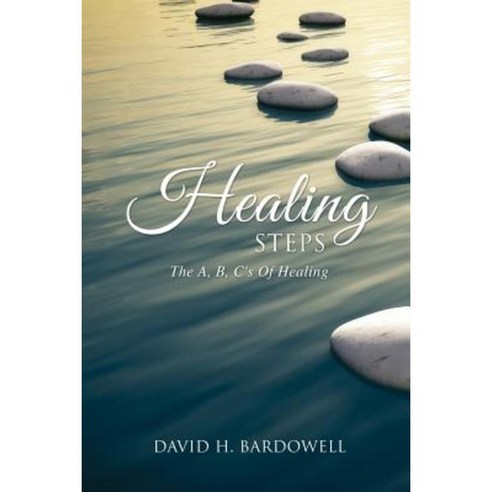 Healing Steps Paperback, Xulon Press