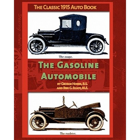 The Gasoline Automobile Paperback, Periscope Film LLC