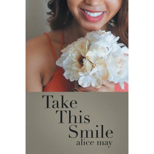Take This Smile Paperback, Xlibris