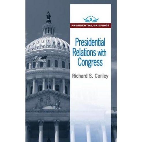 Presidential Relations with Congress Paperback, Routledge