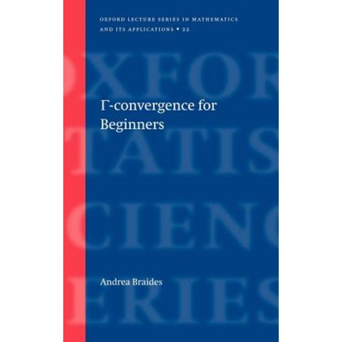 Gamma-Convergence for Beginners Hardcover, OUP Oxford