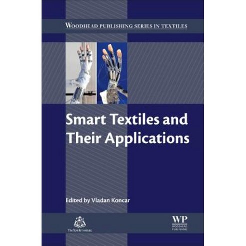 Smart Textiles and Their Applications Hardcover, Woodhead Publishing