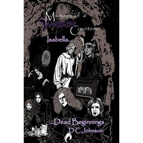 Memoirs of a Vampire Countess: Isabella... Paperback, Trafford Publishing