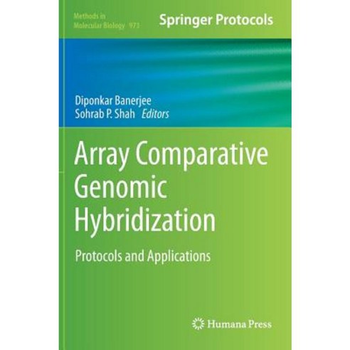 Array Comparative Genomic Hybridization: Protocols and Applications Hardcover, Humana Press