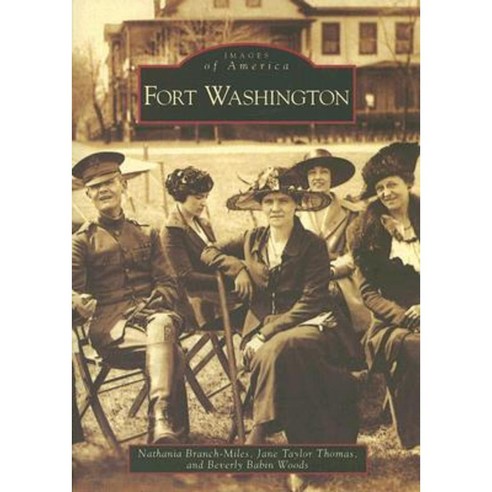 Fort Washington Paperback, Arcadia Publishing (SC)