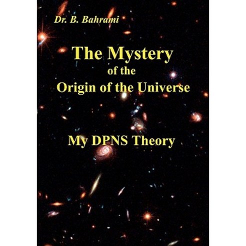 The Mystery of the Origin of the Universe Paperback, Books on Demand