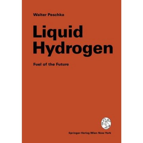 Liquid Hydrogen:Fuel of the Future, Springer