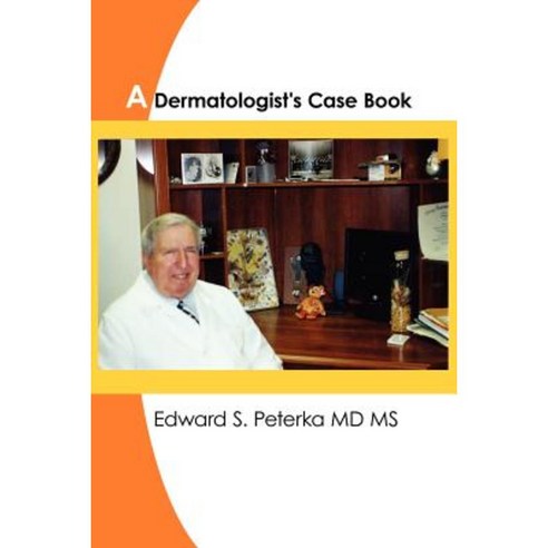A Dermatologist''s Case Book Paperback, Authorhouse