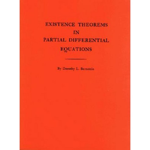 Existence Theorems in Partial Differential Equations. (Am-23) Volume 23 Paperback, Princeton University Press
