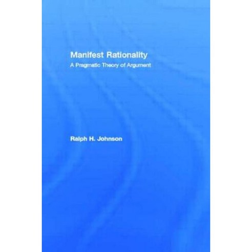 Manifest Rationality PR Paperback, Routledge