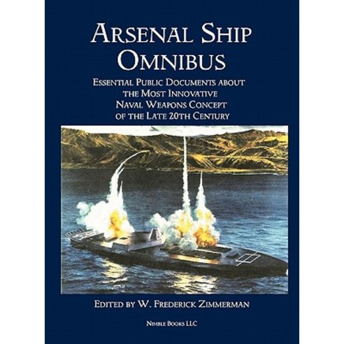 Arsenal Ship Omnibus Hardcover, Nimble Books
