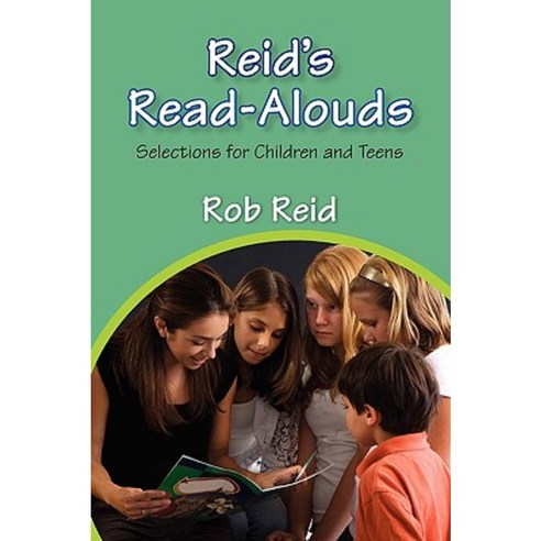 Reid''s Read-Alouds: Selections for Children and Teens Paperback, American Library Association