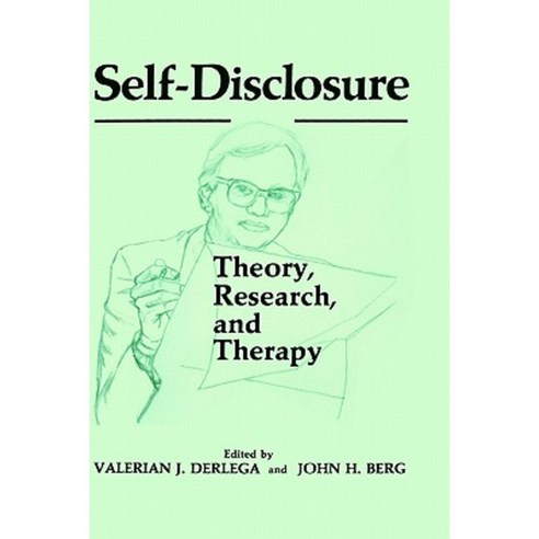 Self-Disclosure: Theory Research and Therapy Hardcover, Springer