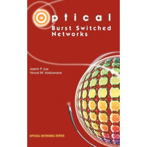 Optical Burst Switched Networks Hardcover, Springer