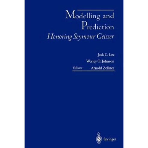 Modelling and Prediction Honoring Seymour Geisser Paperback, Springer